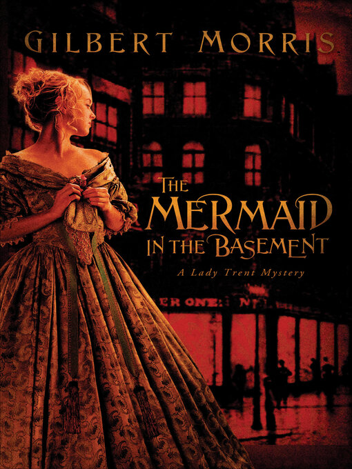 Title details for The Mermaid in the Basement by Gilbert Morris - Available